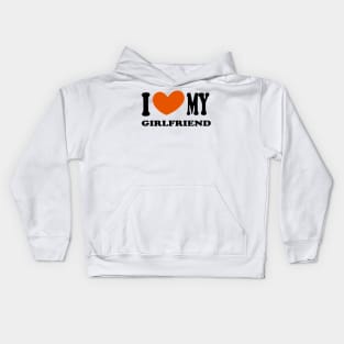 i love my girlfriend Kids Hoodie